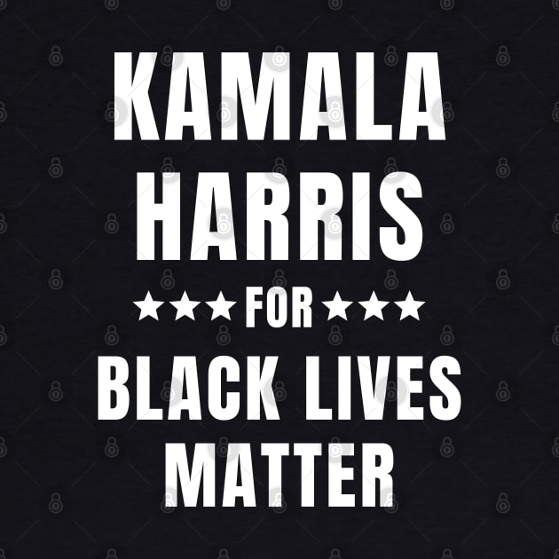 Kamala Harris For Black Lives Matter by JustCreativity